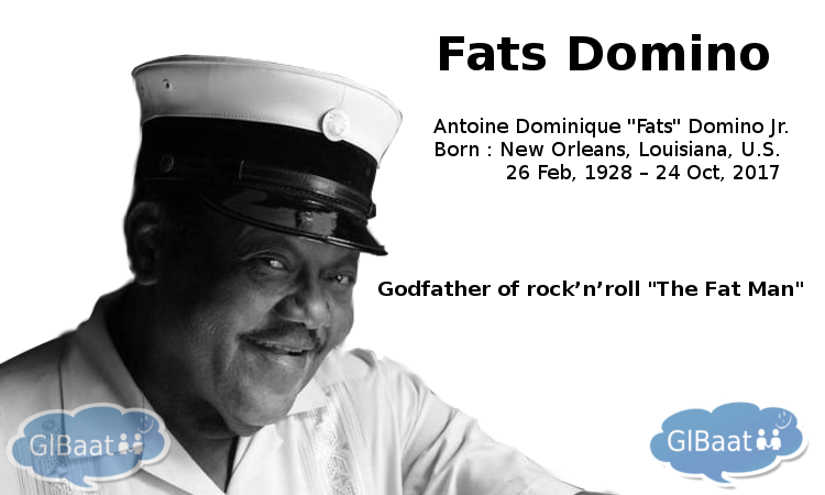 Celebrities who Passed away in 2017 About Fats Domino Quote 