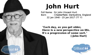 Celebrities who Passed away in 2017 John Hurt Quote