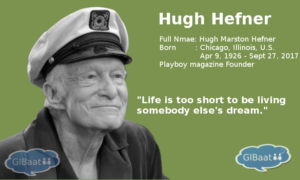 Celebrities who Passed away in 2017 About Hugh Hefner Quote